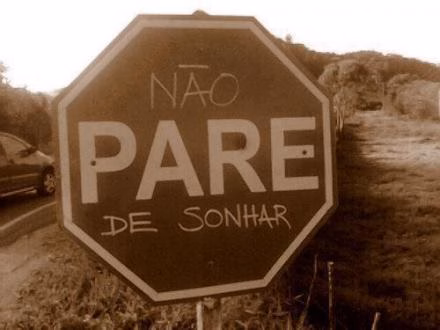 Você tem sido do tamanho dos seus sonhos?