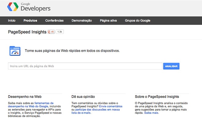 Figura: Interface PageSpeed Insights Fonte: https://developers.google.com/speed/pagespeed/insights/ Interface PageSpeed Insights
