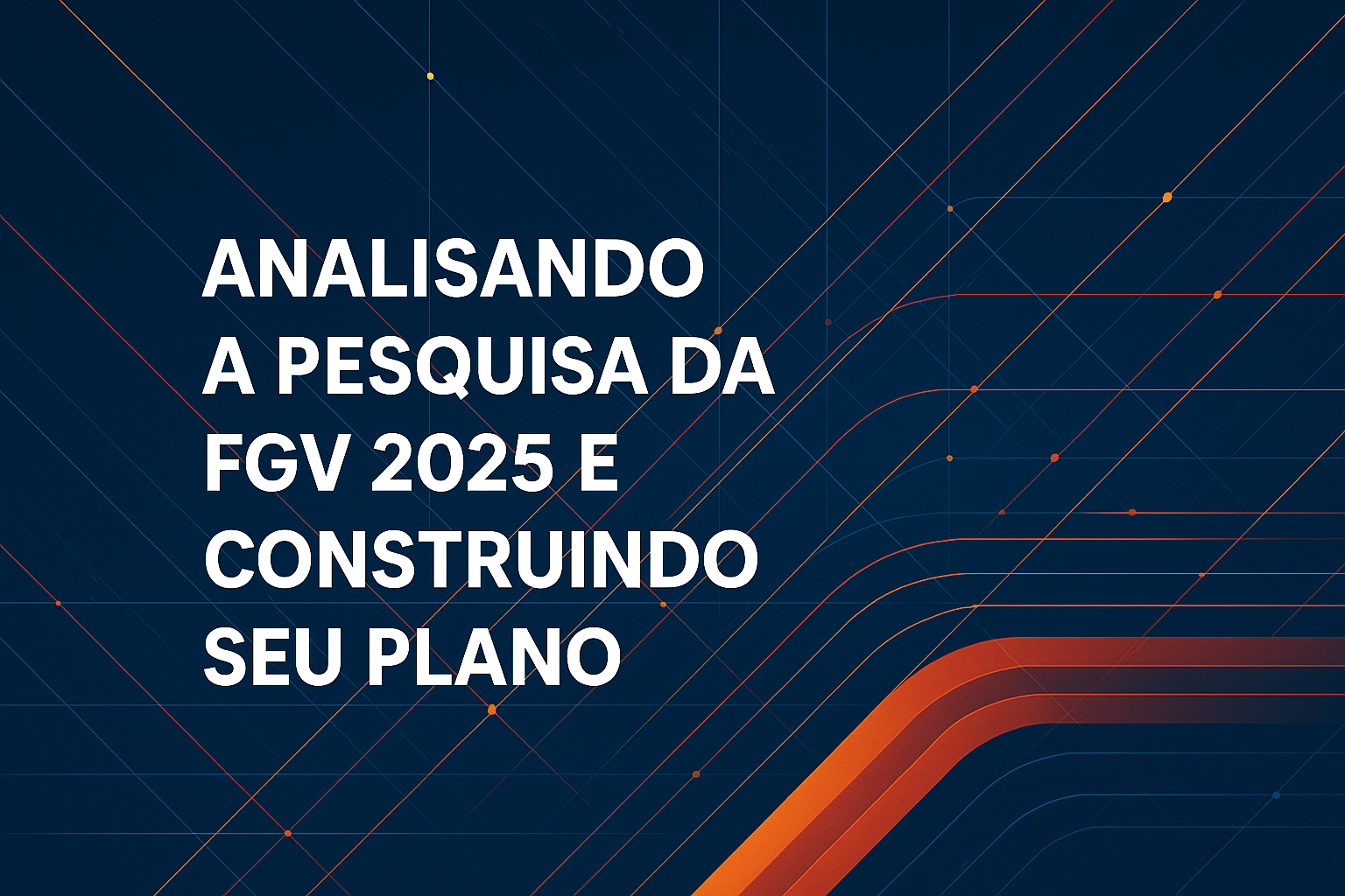 Do Dado à Decisão: Como Usar a Pesquisa FGV (Pesquisa do Uso de TI) 2025